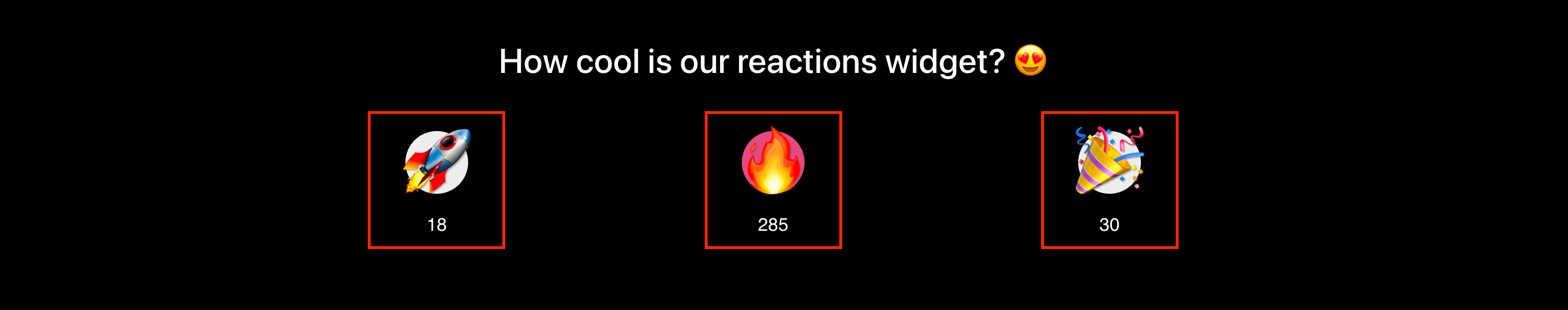 Happy React widget reactions