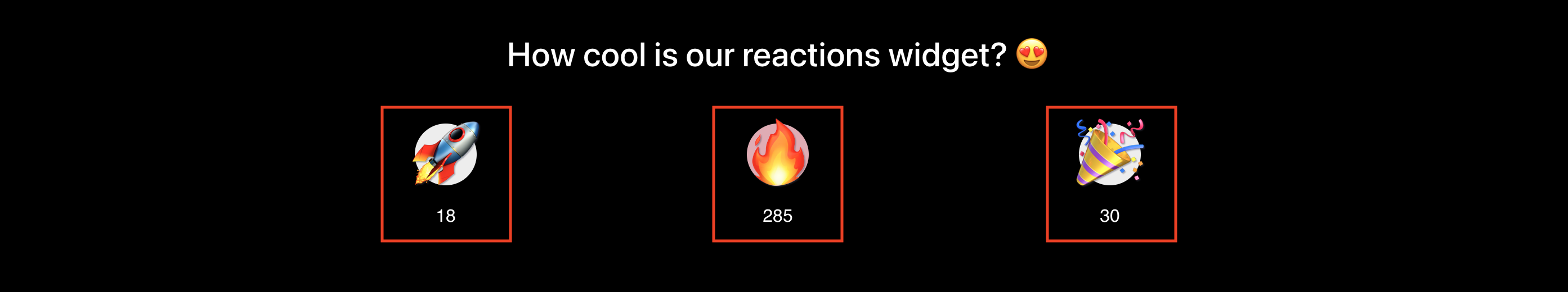 Happy React widget reactions